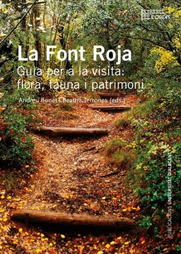 Font Roja, La. "Flora, fauna i patrimoni"