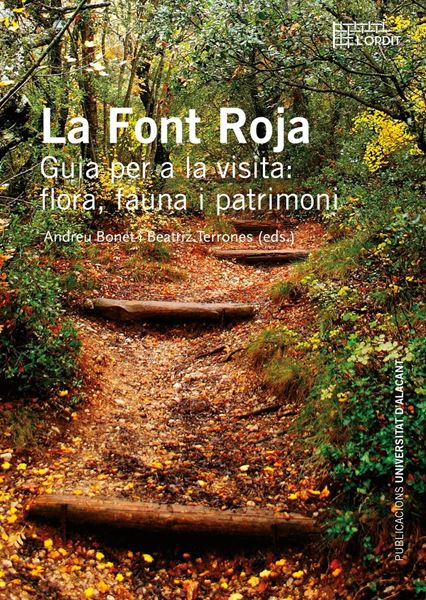Font Roja, La. "Flora, fauna i patrimoni"