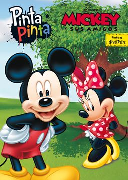 Mickey y sus amigos. Pinta Pinta "Libro para colorear"