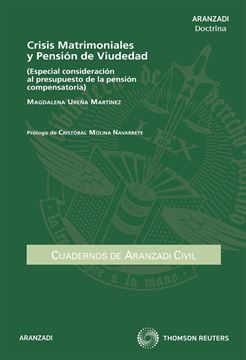 Crisis matrimoniales y pensión de viudedad "Especial consideración al presupuesto de la pensión compensatori"