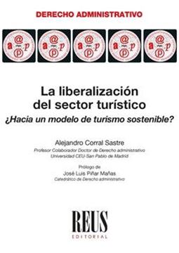 Liberalización del sector turístico, La. 2019 "¿Hacia un modelo de turismo sostenible?"