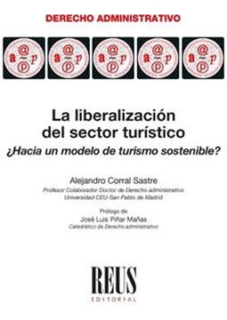 Liberalización del sector turístico, La. 2019 "¿Hacia un modelo de turismo sostenible?"