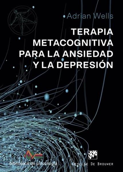 Terapia Metacognitiva para la ansiedad y la depresión, 2019