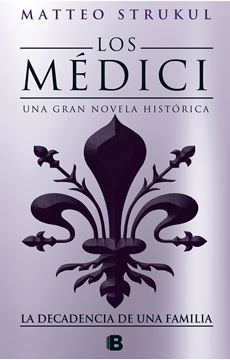 Los Medici. La decadencia de una familia (Los Médici 4)