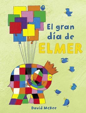 Gran día de Elmer (Elmer), El, 2019