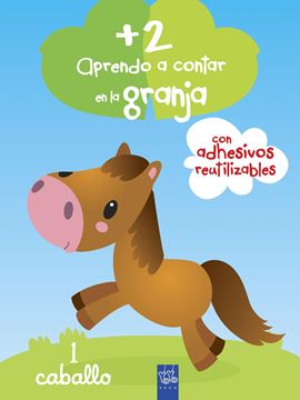 Aprendo a contar en la granja +2 "1 Caballo. Con adhesivos reutilizables"