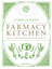 Imagen de Farmacy Kitchen "Recetas a base de plantas para una vida consciente"