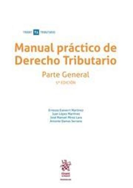Imagen de Manual práctico de Derecho Tributario. Parte General, 5ª ed, 2019