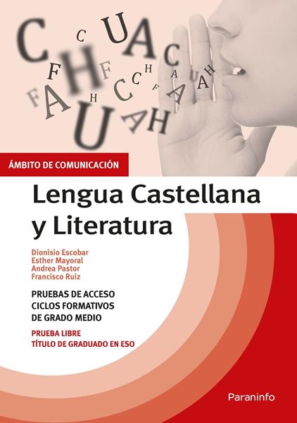Temario pruebas de acceso a ciclos formativos de grado medio. Ámbito comunicación. "Lengua Castellana y Literatura"