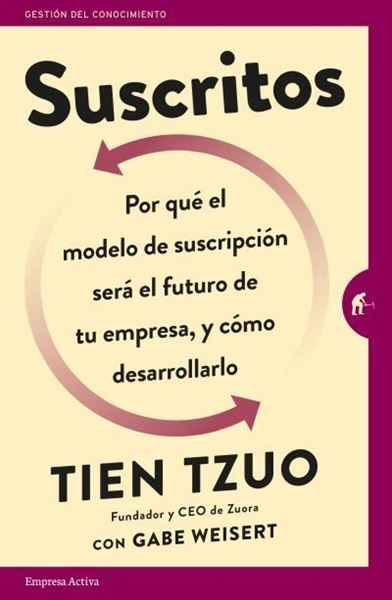 Suscritos "¿Por qué el modelo de suscripción será el futuro de tu empresa y cómo desarrollarlo"