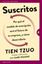 Suscritos "¿Por qué el modelo de suscripción será el futuro de tu empresa y cómo desarrollarlo"
