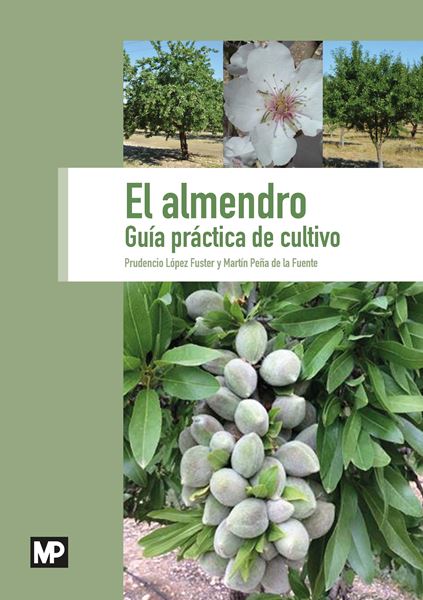 Almendro, El, 2019 "GUía práctica de cultivo"