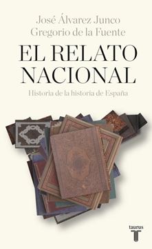 El relato nacional "Historia de la historia de España"