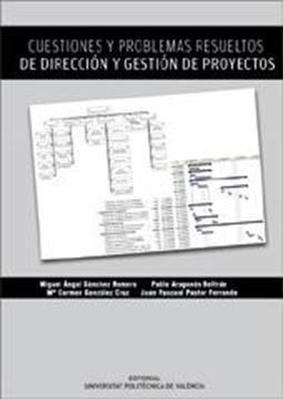 Cuestiones y Problemas Resueltos de Dirección y Gestión de Proyectos