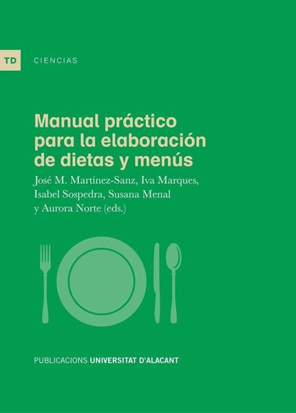 Manual práctico para la elaboración de dietas y menús, 2019