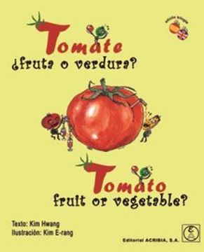 Imagen de Tomate ¿Fruta o Verdura?/ Tomato. Fruit Or Vegetable? "Edición Bilingüe"