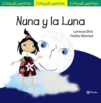 Nuna y la Luna "Chiquicuentos"