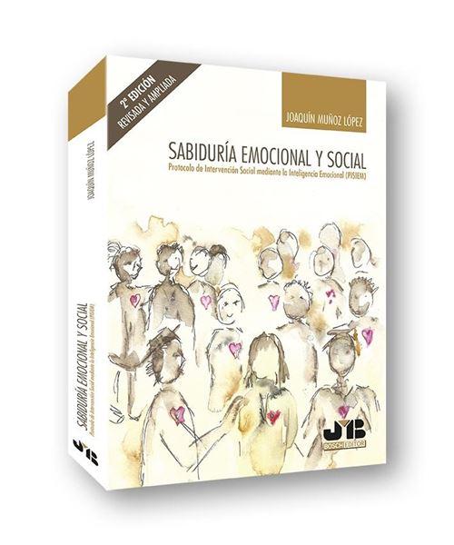 Sabiduría emocional y social, 2ª ed, 2019 "Protocolo de Intervención Social mediante la Inteligencia Emocional (PISIEM)"