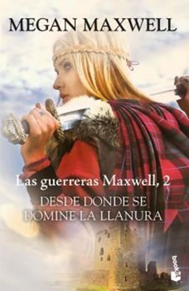 Imagen de Desde donde se domine la llanura "Serie Las guerreras Maxwell 2"