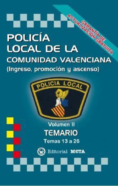 Imagen de Temario Volumen II Policía Local de la Comunidad Valenciana, 2019 "Temas 13 a 26 (Ingreso, Promoción y Ascenso)"