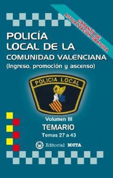Imagen de Temario Volumen III Policía Local de la Comunidad Valenciana, 2019 "Temas 27 a 43 (Ingreso, Promoción y Ascenso)"