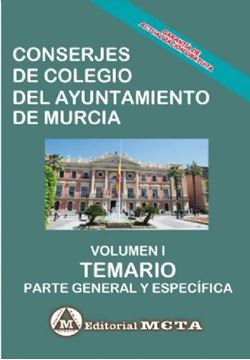 Imagen de Temario Volumen I Conserjes del Colegio del Ayuntamiento de Murcia, 2019 "Parte General y Específica"