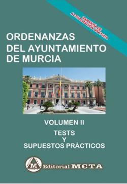 Imagen de Tests y Supuestos Prácticos Volumen II Ordenanzas del Ayuntamiento de Murcia, 2019