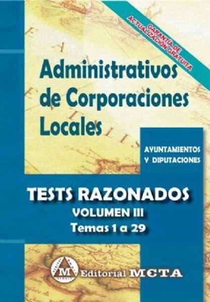 Imagen de Tests Razonados Volumen III Administrativos de Corporaciones Locales, 2019 "Temas 1 a 29"