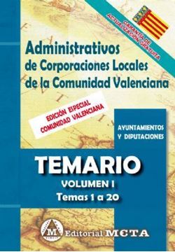 Imagen de Temario Volumen I Administrativos de Corporaciones Locales de la Comunidad Valenciana, 2019 "Temas 1 a 20"