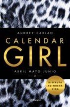 Calendar Girl 2 "Abril, mayo, junio"