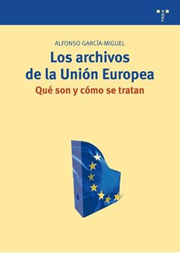 Archivos de la Unión Europea: qué son y cómo se tratan