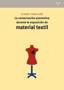 La conservación preventiva durante la exposición de material textil