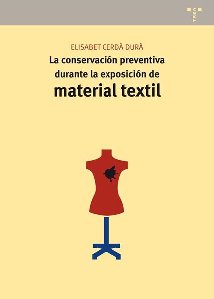 La conservación preventiva durante la exposición de material textil