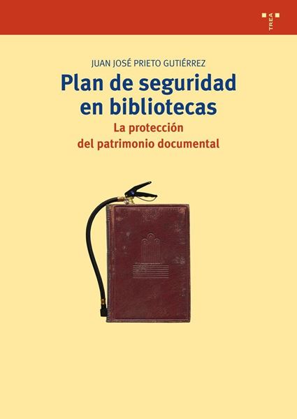 Plan de seguridad en bibliotecas "La protección del patrimonio documental"