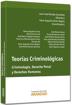 Teorías Criminológicas "Criminología, Derecho Penal y Derechos Humanos"