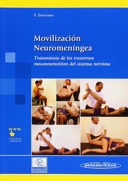 Movilización Neuromeníngea "Tratamiento de los Trastornos Mecanosensitivos del Sistema Nervioso"