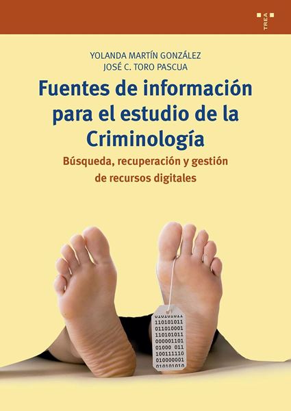 Fuentes de información para el estudio de la Criminología "Búsqueda, recuperación y gestión de recursos digitales"