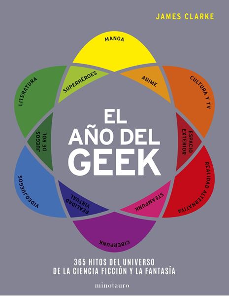 Año del Geek, El, 2019 "365 Hitos del universo de la ciencia ficción y la fantasía"