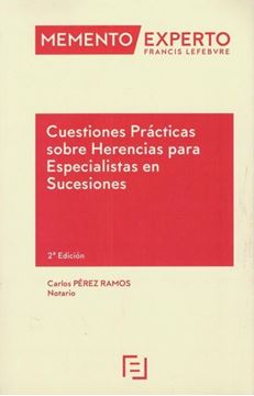 Imagen de Memento Experto Cuestiones Prácticas sobre Herencias para Especialistas en Sucesiones, 2ª ed, 2019