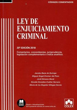 Imagen de Ley de Enjuiciamiento Criminal y Ley del Jurado. Comentado, 20ª 2018  "Jurisprudencia Concordancias Comentarios a los Procedimientos"