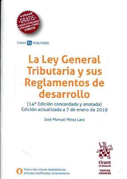 Imagen de Ley General Tributaria y sus Reglamentos de desarrollo, La, 14ª ed, 2019