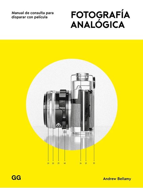 Fotografía analógica "Manual de consulta para disparar con película"