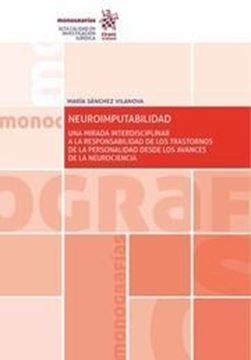 Imagen de Neuroimputabilidad, 2019 "Una mirada interdisciplinar a la responsabilidad de los trastornos de la personalidad desde los avances "