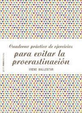 Imagen de Cuaderno práctico de ejercicios para evitar la procrastinación