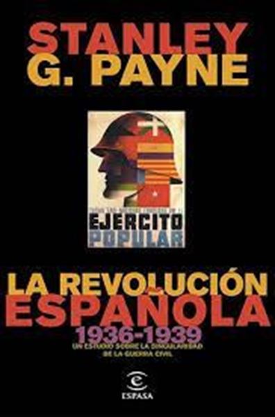 Imagen de La revolución española (1936-1939), 2019 "Un estudio sobre la singularidad de la Guerra Civil"