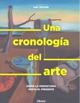 Imagen de Una cronología del arte, 2019 "Desde la Prehistoria hasta el presente"