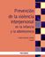 Prevención de la violencia interpersonal en la infancia y la adolescencia, 2019