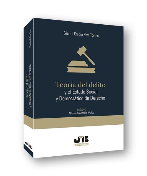 Teoría del delito y el estado social y democrático de derecho, 2019