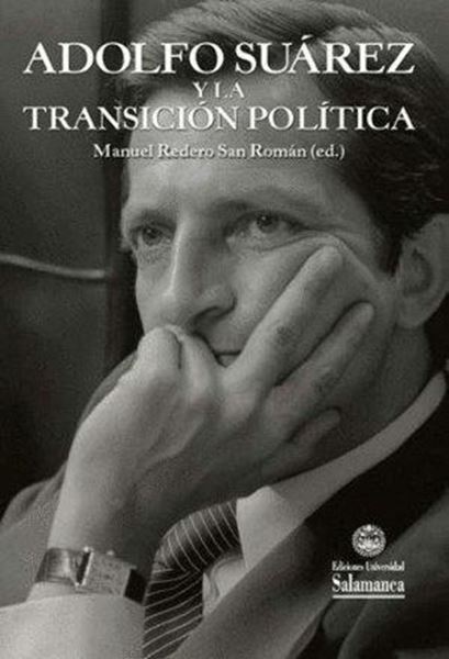 Adolfo suárez y la transición política