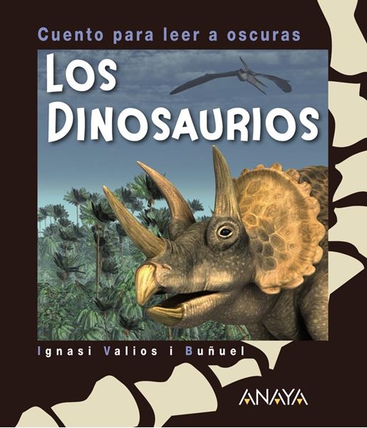 Los dinosaurios "Cuento para leer a oscuras"